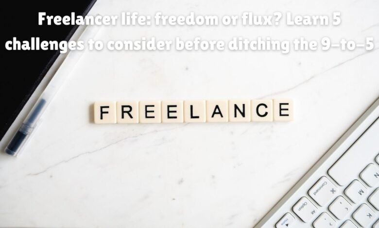 5 Reasons Why a Freelancer Career May Not Be Right for Your Lifestyle