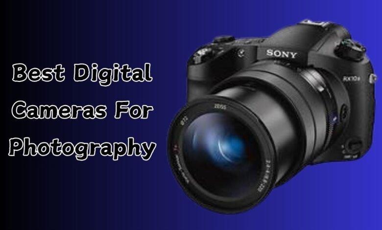 Best Digital Cameras For Photography