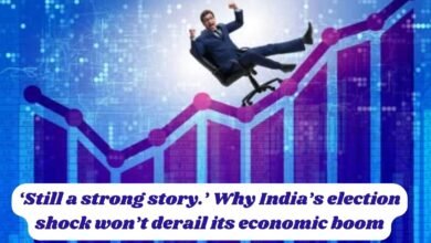 ‘Still a strong story.’ Why India’s election shock won’t derail its economic boom